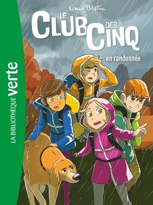 cover image of Le Club des Cinq 07 --Le Club des Cinq en randonnée